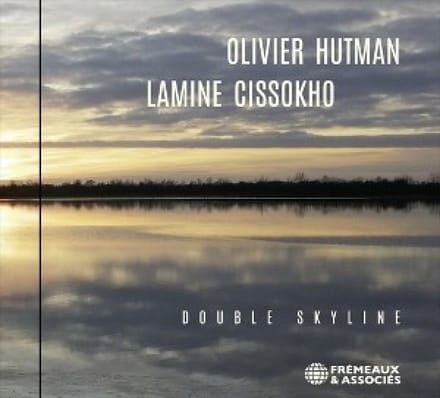 Olivier Hutman & Lamine Cissokho - Double Skyline (CD)