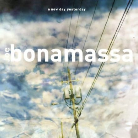 A New Day Yesterday - Joe Bonamassa