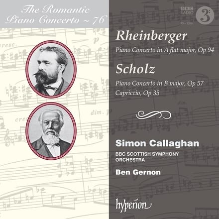 Simon Callaghan, BBC Scottish Symphony Orchestra, Ben Gernon - Piano Concertos (Rheinberger & Scholz) (CD)
