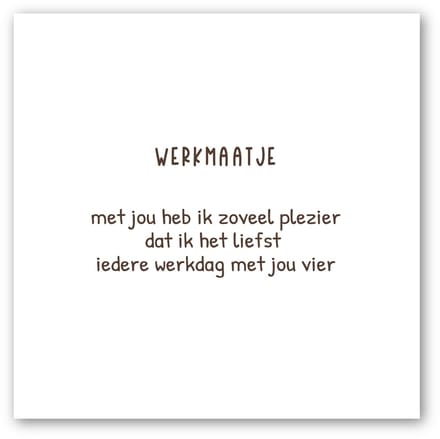 Forex tegeltje | In geschenkverpakking |Werkmaatje | winkeltjevananne.nl