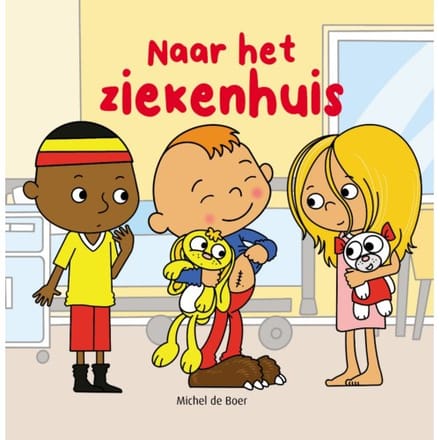 Naar Het Ziekenhuis - Michel de Boer
