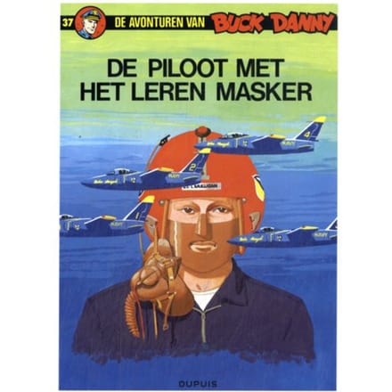De Piloot Met Het Leren Masker - De Avonturen Van Buck Danny - Charlier