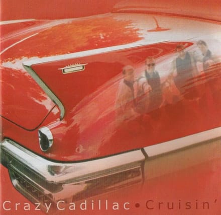 Crazy Cadillac - Cruisin (CD)