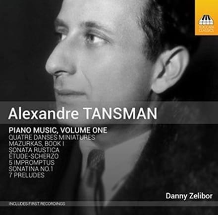 Danny Zelibor - Tansman: Piano Music, Volume One (CD)