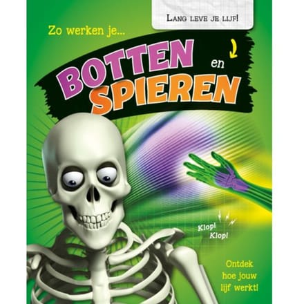 Zo Werken Je Botten En Spieren - Lang Leve Je Lijf! - Paul Mason
