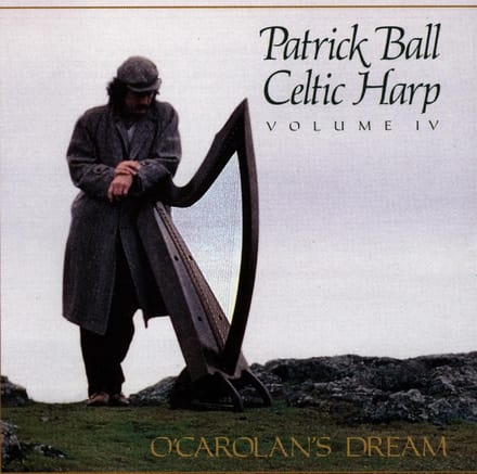 Patrick Ball - Celtic Harp, Volume IV: O'Carolan's Dream (CD)