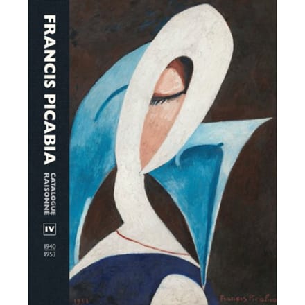 Francis Picabia. Catalogue Raisonné Vol Iv.
