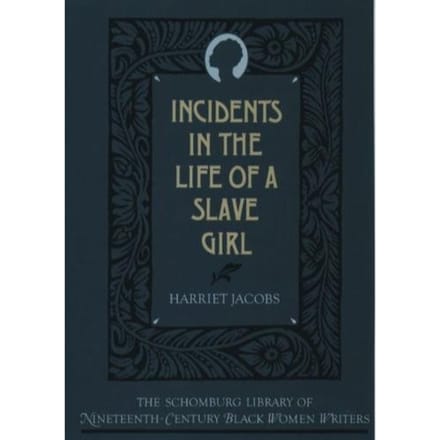 Incidents In The Life Of A Slave Girl - Jacobs, Harriet