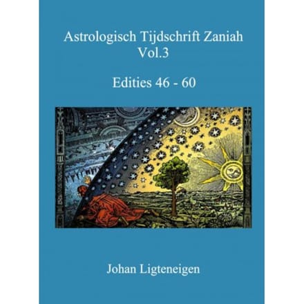 Astrologisch Tijdschrift Zaniah / Deel 46-48 - Johan Ligteneigen