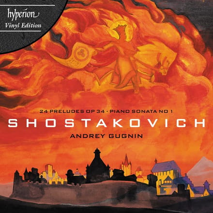 Andrey Gugnin - Shostakovich: 24 Preludes Op. 34 / Piano Sonatas No. 1 (LP)