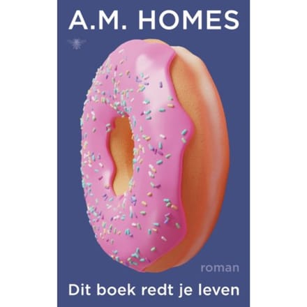 Dit Boek Redt Je Leven - A.M. Homes