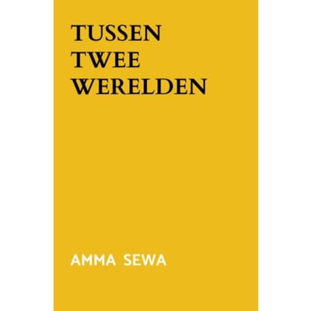 Tussen Twee Werelden - Amma Sewa