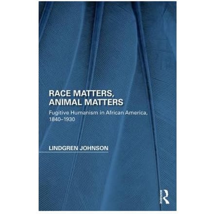 Race Matters, Animal Matters - Lindgren (Virginia Union Univers