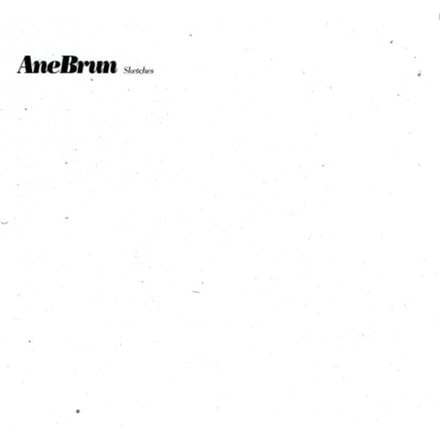 Sketches - Ane Brun