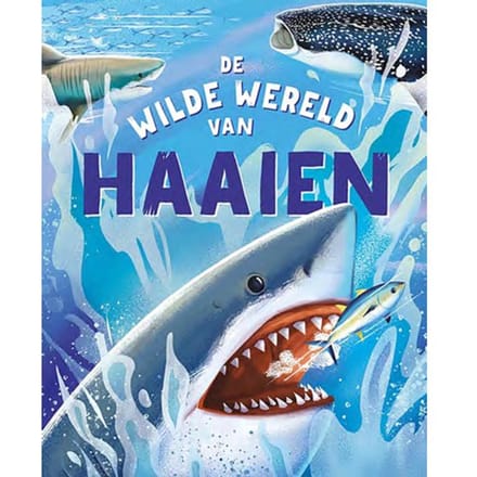 De Wilde Wereld Van Haaien - De Wilde Wereld - Clive Gifford
