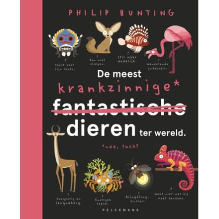 De Meest Krankzinnige Dieren Ter Wereld - Philip Bunting