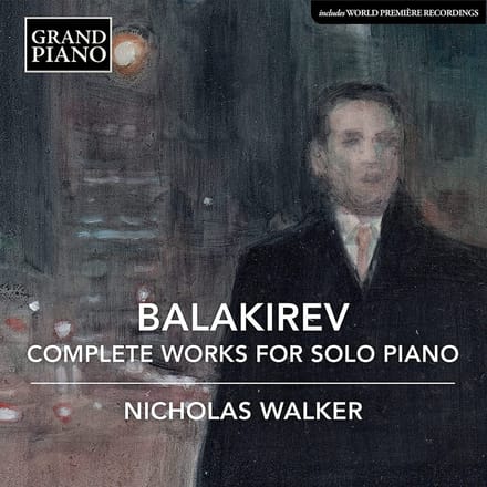 Nicholas Walker - Balakirev: Complete Works For Solo Piano (6 CD)