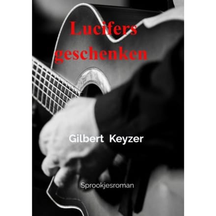Lucifers Geschenken - Gilbert Keyzer