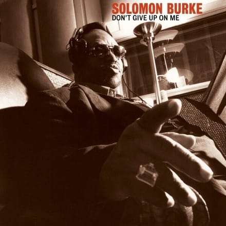 Solomon Burke - Don't Give Up On Me (CD)