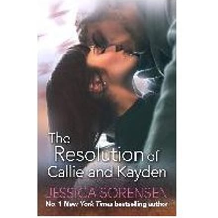 The Resolution Of Callie And Kayden - Jessica Sorensen