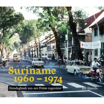 Suriname 1960-1974 - Jan Sjaarda