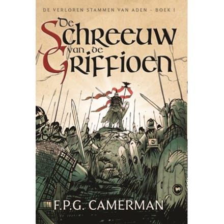 De Schreeuw Van De Griffioen - De Verloren Stammen Van Aden - F.P.G. Camerman