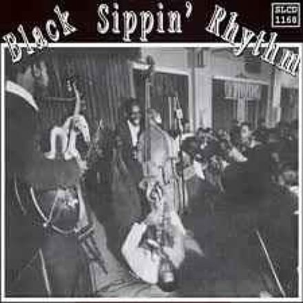Various Artists - Black Sippin' Rhythm (CD)