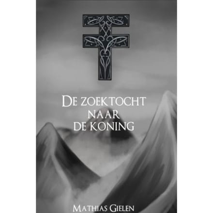 De Zoektocht Naar De Koning - Mathias Gielen