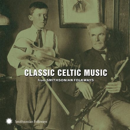 Various Artists - Classic Celtic Music (From Smithsonian Folkways) (CD)