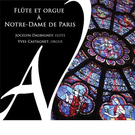 Yves Castagnet & Jocelyn Daubigney - Flûte & Orgue À Notre-Dame De Paris (CD)