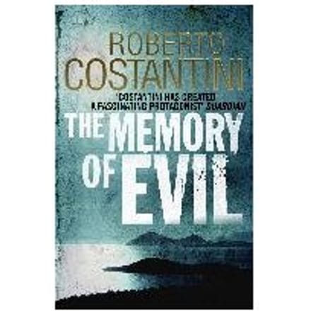 The Memory Of Evil - Roberto Costantini