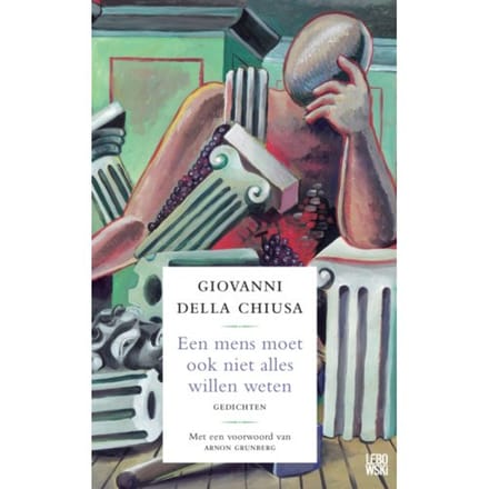 Een Mens Moet Ook Niet Alles Willen Weten - Giovanni della Chiusa