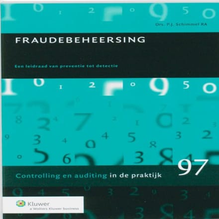 Fraudebeheersing - Controlling & Auditing In De Praktijk - P.J. Schimmel
