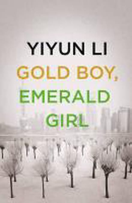 Gold Boy, Emerald Girl - Yiyun Li