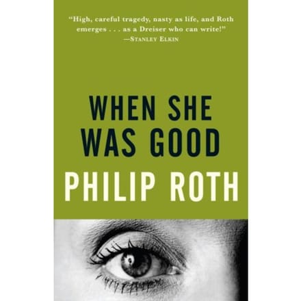When She Was Good - Philip Roth