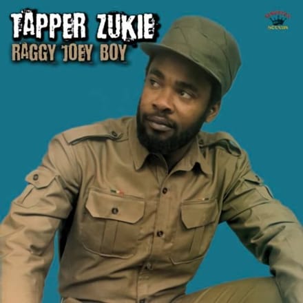 Raggy Joey Boy - Tapper Zukie