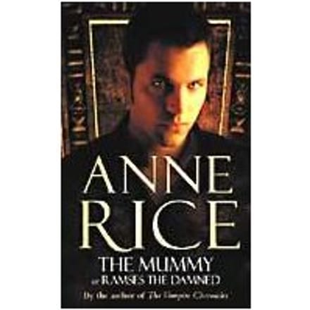 The Mummy - Anne Rice