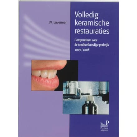 Volledig Keramische Restauraties - J.V. Laverman