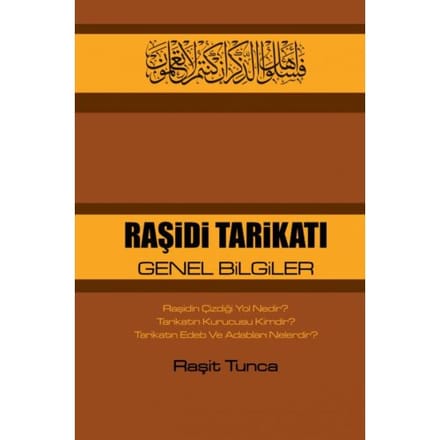 Raşidi Tarikati Genel Bilgiler - Raşit Tunca