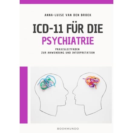 Icd-11 Für Die Psychiatrie - Anna-Luise Van den Broek