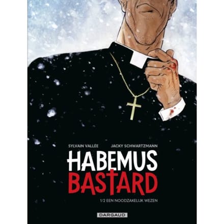 Een Noodzakelijk Wezen - Habemus Bastard - Jacky Schwartzmann