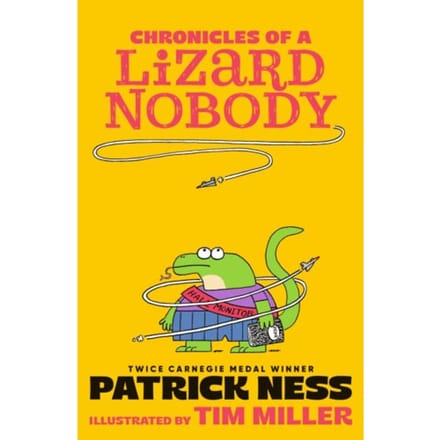 Chronicles Of A Lizard Nobody - Chronicles Of A Lizard Nobody - Patrick Ness