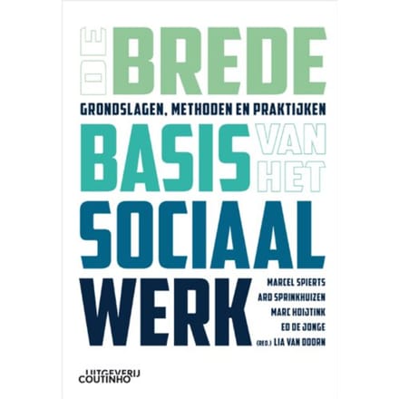 De Brede Basis Van Het Sociaal Werk - Marcel Spierts