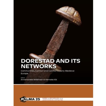 Dorestad And Its Networks - Palma