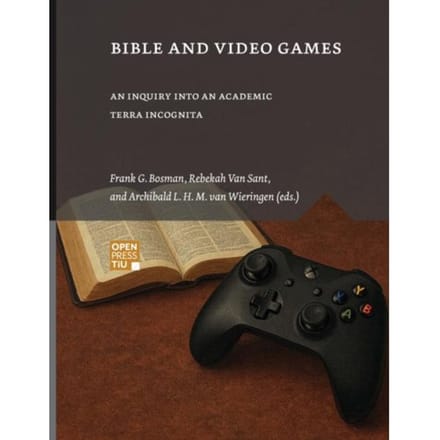 Bible And Video Games - M. Van Wieringen (eds.)