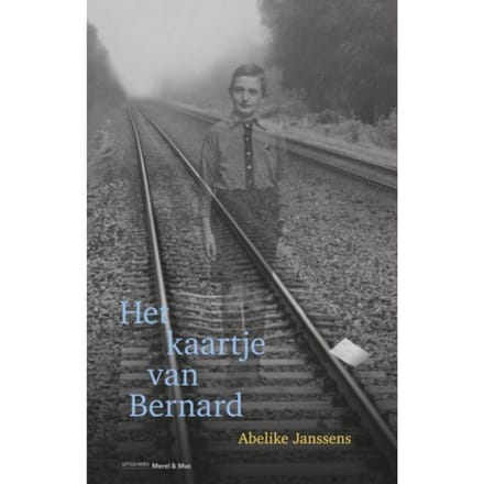 Het Kaartje Van Bernard - Abelike Janssens