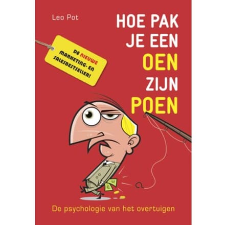 Hoe Pak Je Een Oen Zijn Poen - L. Pot