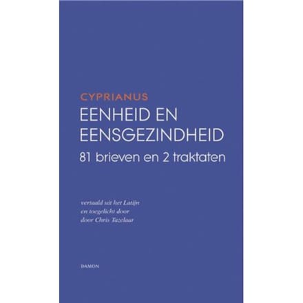 Eenheid En Eensgezindheid - Cyprianus