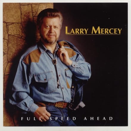 Larry Mercey - Full Speed Ahead (CD)