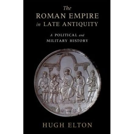 The Roman Empire In Late Antiquity - Ontario) Elton